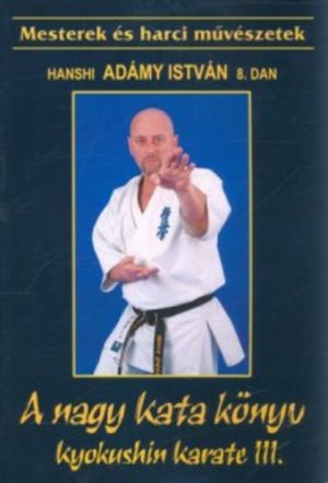 Adámy István: Kyokushin Karate