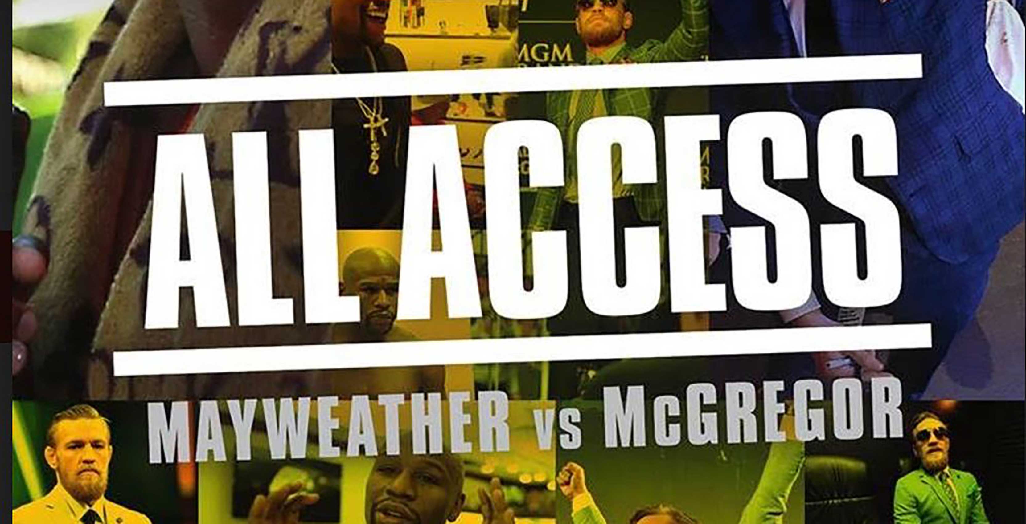Mayweather vs. McGregor – All access